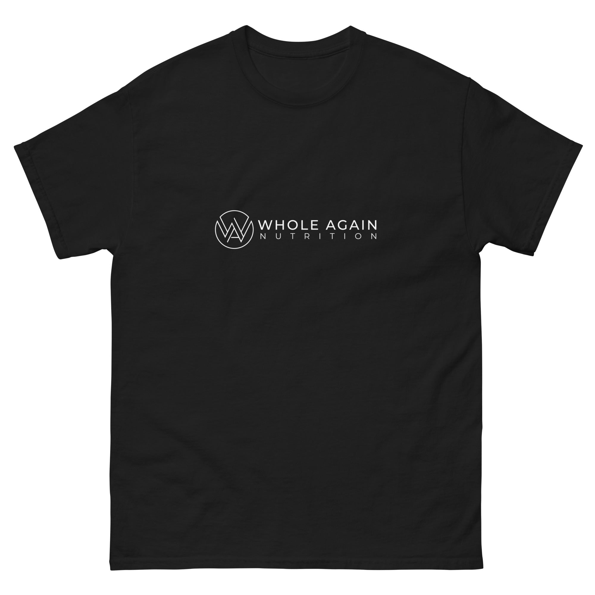 Whole Again Classic T-Shirt